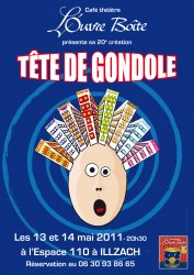 T�te de gondole, la 20�me cr�ation de la troupe de l'Ouvre Bo�te.